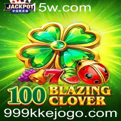 100BlazingClover: Uma Nova Sensação nos Jogos Modernos